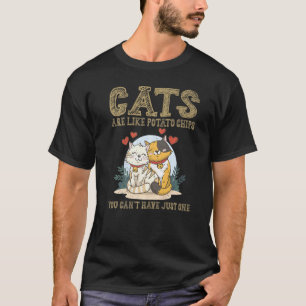 Camiseta Gatos são como batatas fritas que você não pode te