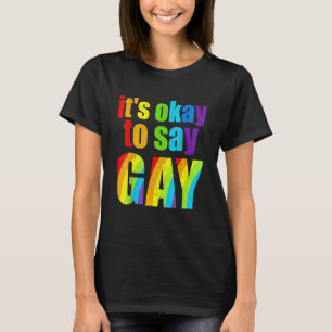 Camiseta Gay da Flórida Está Tudo Bem Dizer que Gay fica or