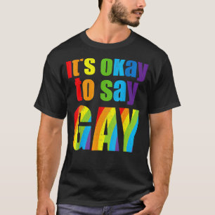 Camiseta Gay da Flórida Está Tudo Bem Dizer que Gay fica or