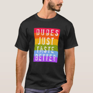 Camiseta Gay Dudes Just Taste Better
