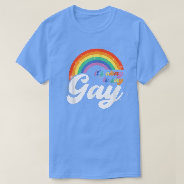 Camiseta Gay É bom dizer Gay LGBTQ Orgulho gay Prid (Frente do Design)