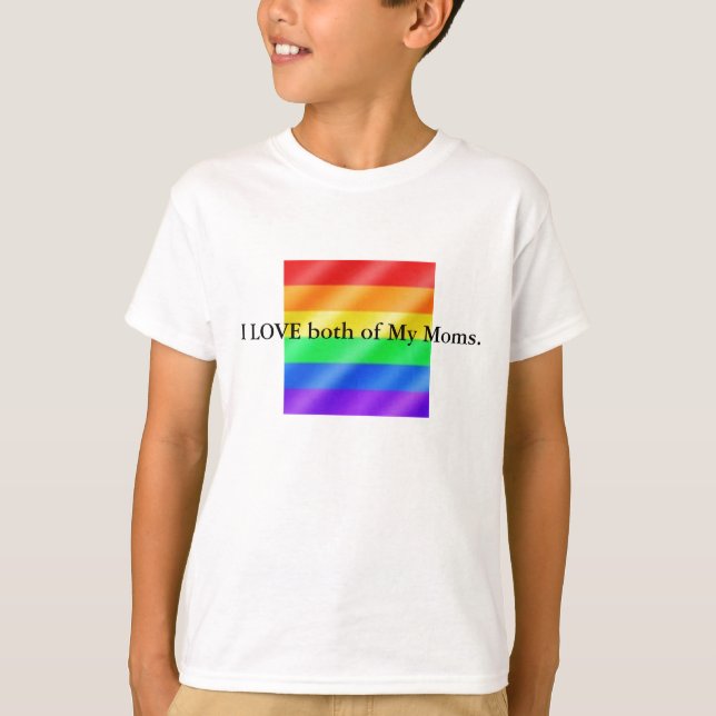 Camiseta gay (grande), EU AMO ambos meus Moms. (Frente)