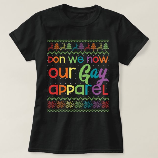 Camiseta Gay Natal Engraçado LGBT Don We Now Our Gay Appare (Frente do Design)