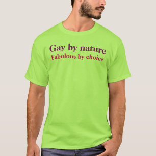 Camiseta Gay por natureza, fabuloso pela escolha