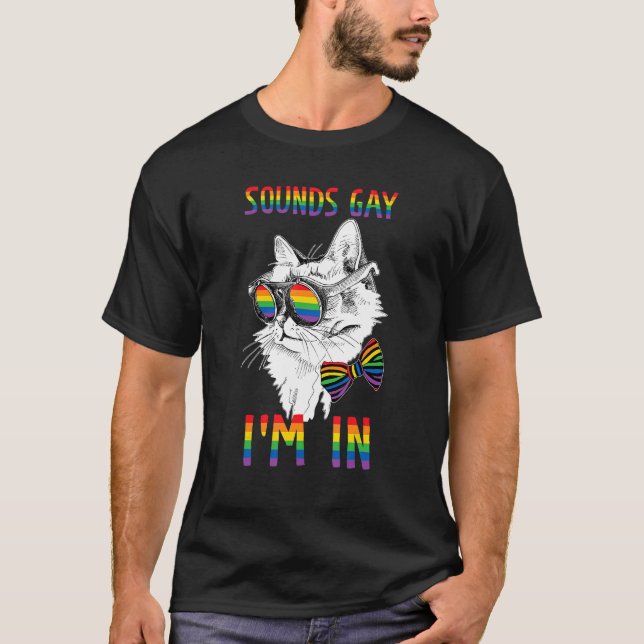 Camiseta Gay Pride Cat Rainbow LGBT Sounds Gay I'm In LGBTQ (Frente)