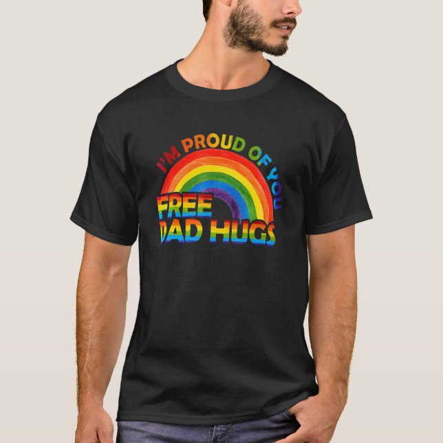 Camiseta Gay Pride I'm Proud Of You Free Dad Hugs Rainbow L (Frente)
