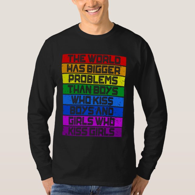 Camiseta Gay Pride Month LGBT The World Has Bigger Problems (Frente)