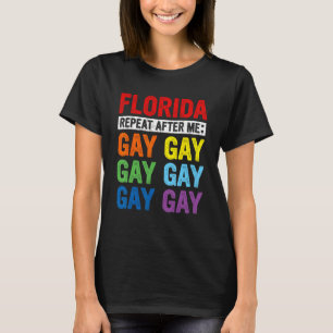 Camiseta Gay Rights Florida Gay Diga Gay Say Trans Keep Pro