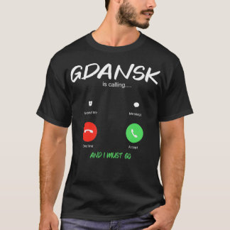Camiseta Gdansk Está Ligando E Eu Tenho Que Ir Viajar Polôn