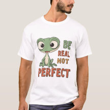 Gecko "Be Real Not Perfect" (Seja real não perfeit
