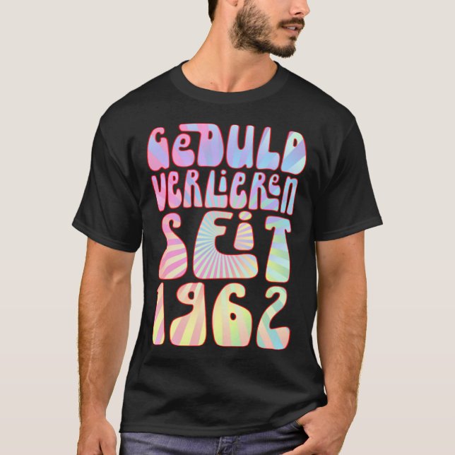 Camiseta Geduld Verlieren Seit 1962 61 Jahre Alter Geburtst (Frente)