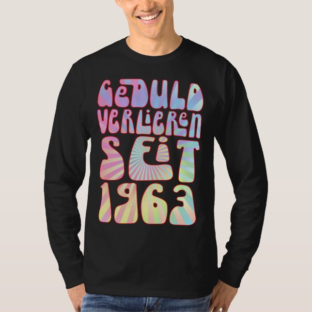 Camiseta Geduld Verlieren Seit 1963 Jahre Alter 60 Geburtst (Frente)