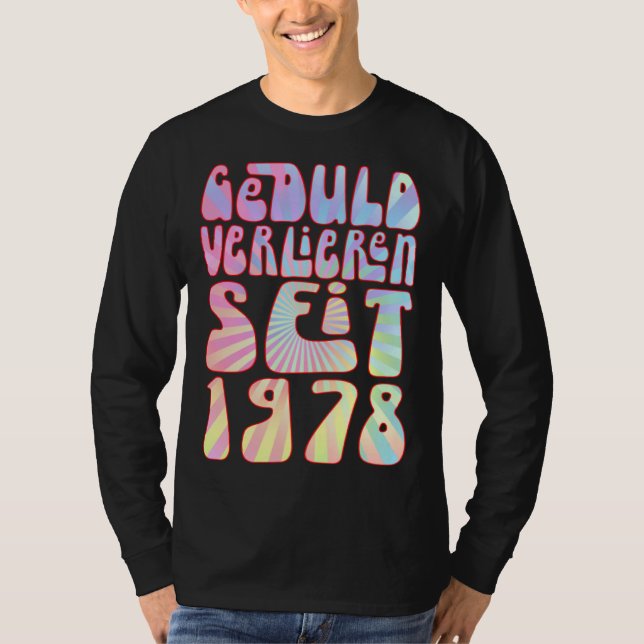 Camiseta Geduld Verlieren Seit 1978 45 Jahre Alter Geburtst (Frente)