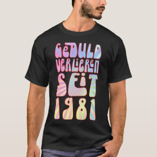 Camiseta Geduld Verlieren Seit 1981 42 Jahre Alter Geburtst