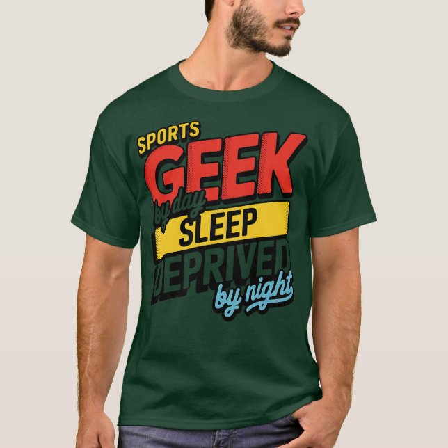 Camiseta Geek desportivo por sono diurno privado à noite (Frente)