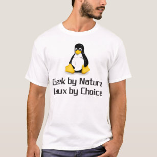Camiseta Geek por natureza Linux pela escolha