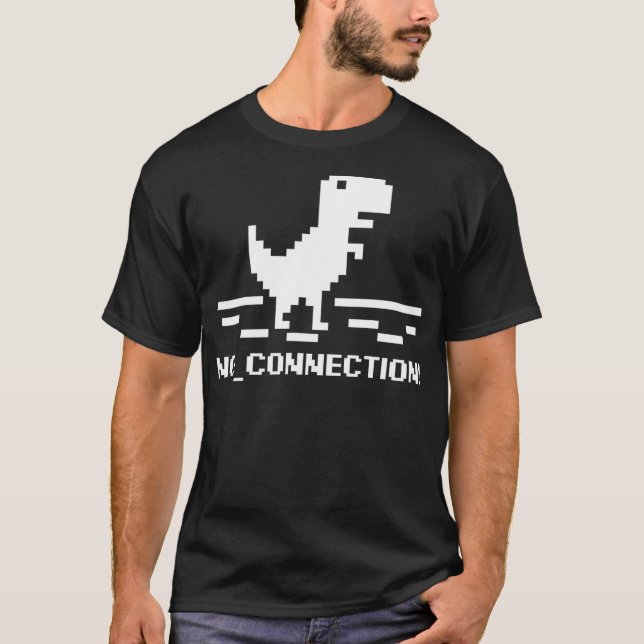 Camiseta Geek T-Rex Dinossauro Pixel Art No Internet Connec (Frente)