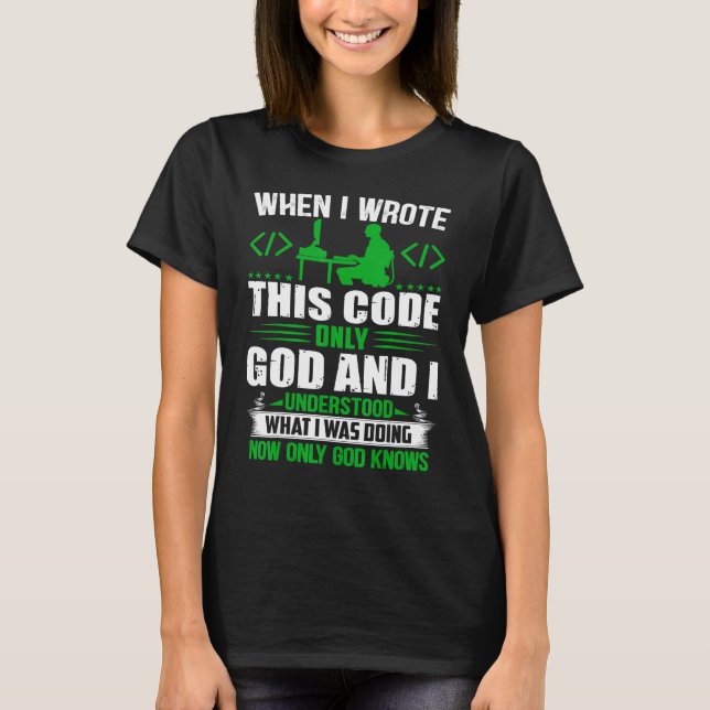Camiseta Geeky Deus Nerd de Informática E Eu Entendo O Co (Frente)
