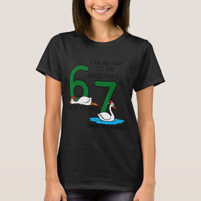 Camiseta Geese A Laying Swans A Swimming 67 Six Geese Seven (Frente)