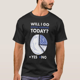 Camiseta Geese Hunter Irei Caça De Ganso Hoje_1