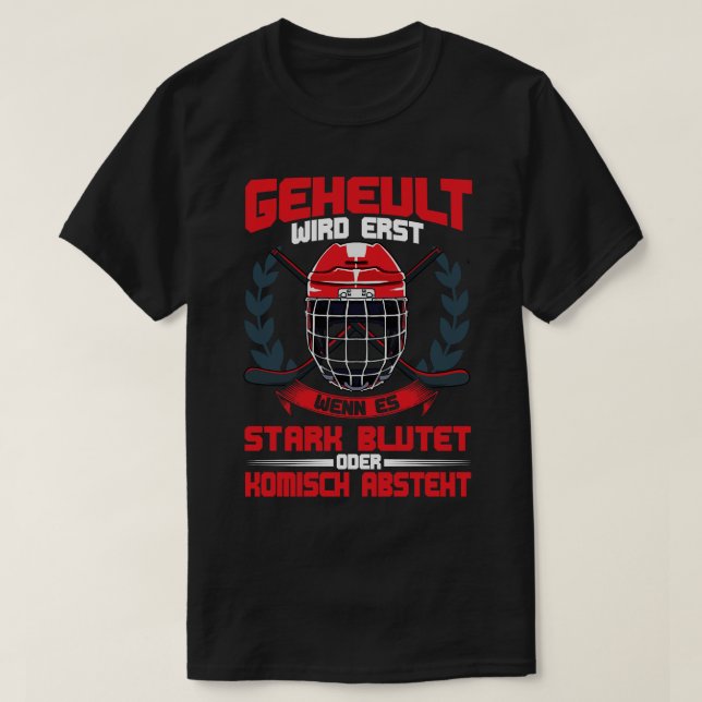 Camiseta Geheult Wird Erst Wens Blutet Eishockey (Frente do Design)