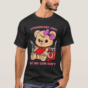 Camiseta Geleias de Morango Mas Minha Arma Não Urso Teddy E