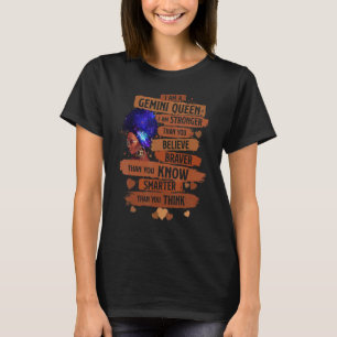 Camiseta Gemini Queen I Am Stronthday For Black Wom