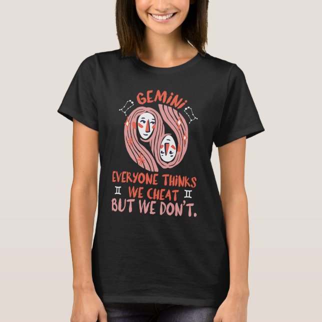 Camiseta Gemini Zodiac Everyone Thinks We Cheat But We Don' (Frente)