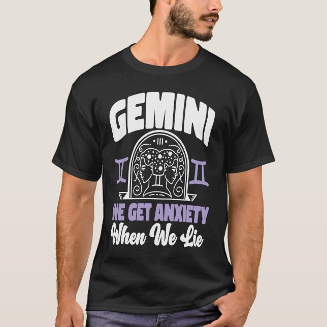 Camiseta Gemini Zodiac Gemini  We Get Anxiety When We Lie (Frente)