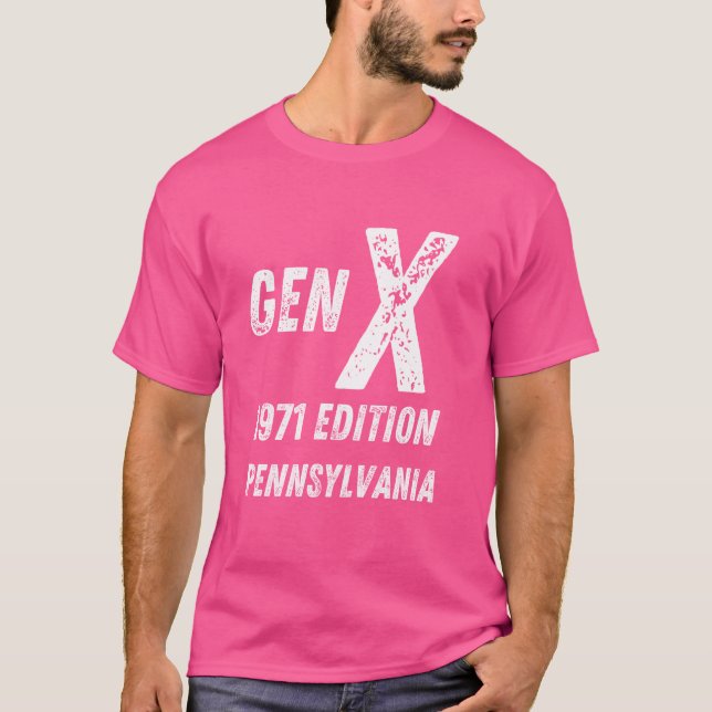 Camiseta Gen X 1971 Edition Generation Pennsylvania Birthda (Frente)