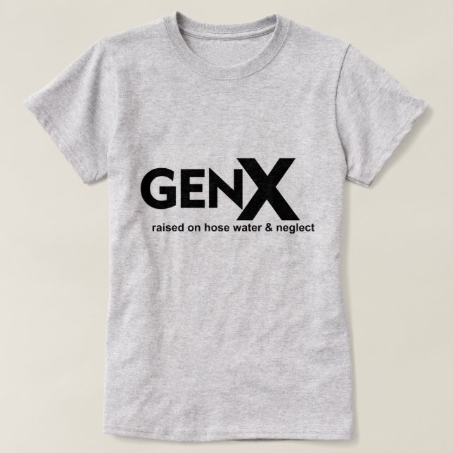 Camiseta GEN X erguido sobre a água da mangueira e negligen (Frente do Design)