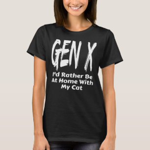 Camiseta Gen X Eu Preferencialmente Em Casa Com Minha Geraç