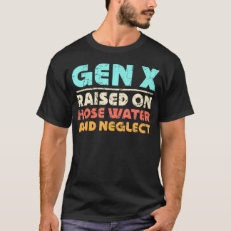 Camiseta Gen X Levantado Com Água Da Tubagem E Negligenciad