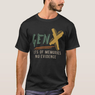 Camiseta Gen X Muitas Memórias Nenhuma Prova Engraçada Sarc