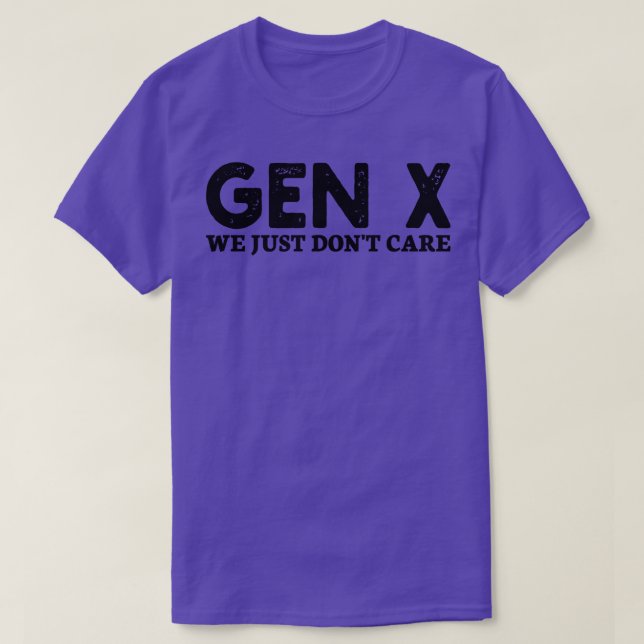 Camiseta gen x nós apenas não nos importamos (Frente do Design)