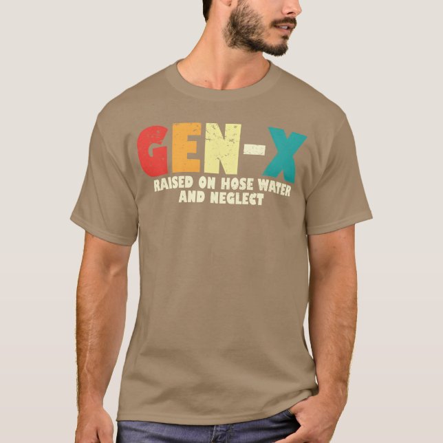 Camiseta Gen X Raised On Hose Water And Neglect 80s 90s fam (Frente)