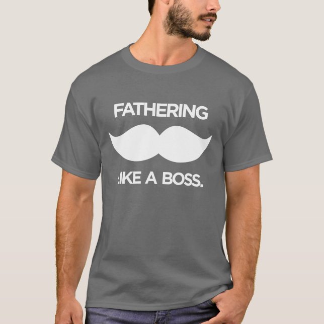 Camiseta Genar como um chefe - Tshirt do pai do Moustache (Frente)