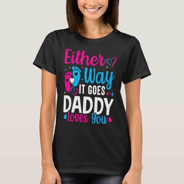 Camiseta Gender Announcement  Either Way it Goes Daddy Love (Frente)
