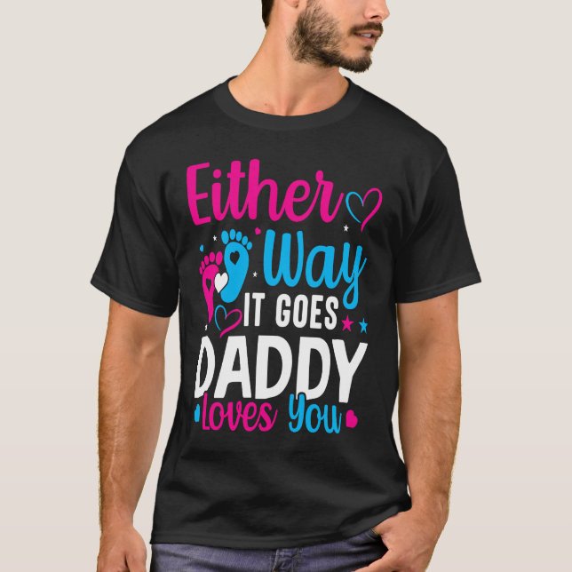 Camiseta Gender Announcement  Either Way it Goes Daddy Love (Frente)