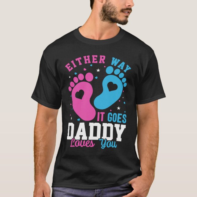 Camiseta Gender Announcement  Either Way it Goes Daddy Love (Frente)
