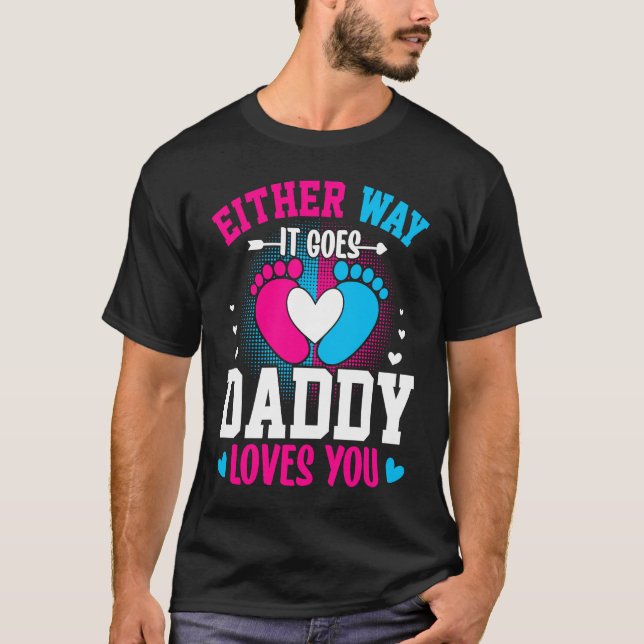 Camiseta Gender Announcement  Either Way it Goes Daddy Love (Frente)