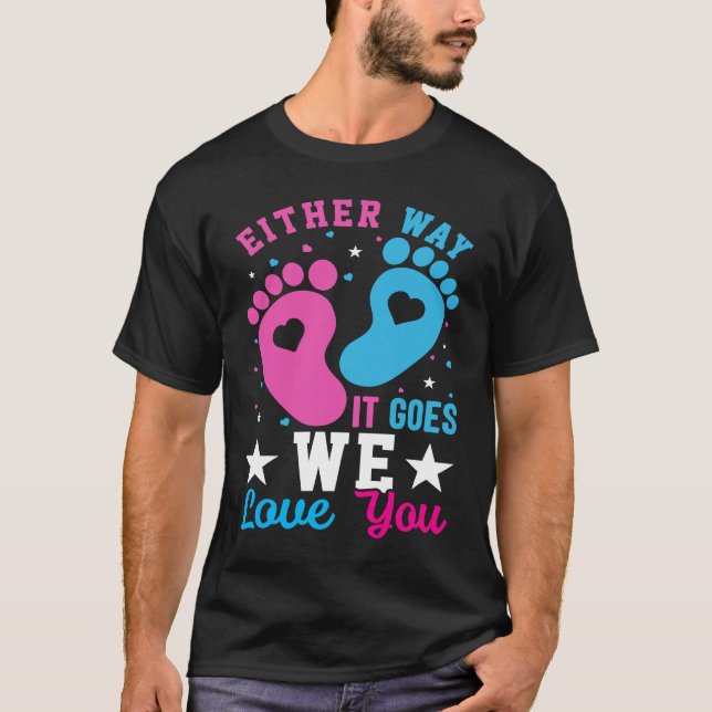 Camiseta Gender Announcement  Either Way it Goes We Love yo (Frente)