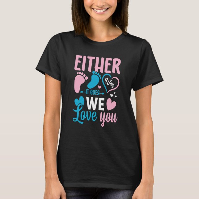 Camiseta Gender Announcement Either Way it Goes We Love you (Frente)