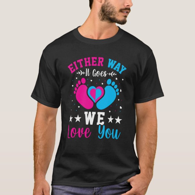 Camiseta Gender Announcement Either Way it Goes We Love you (Frente)