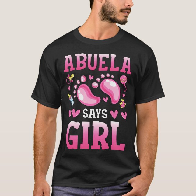 Camiseta Gender Reveal Abuela Says Girl Baby Matching Famil (Frente)
