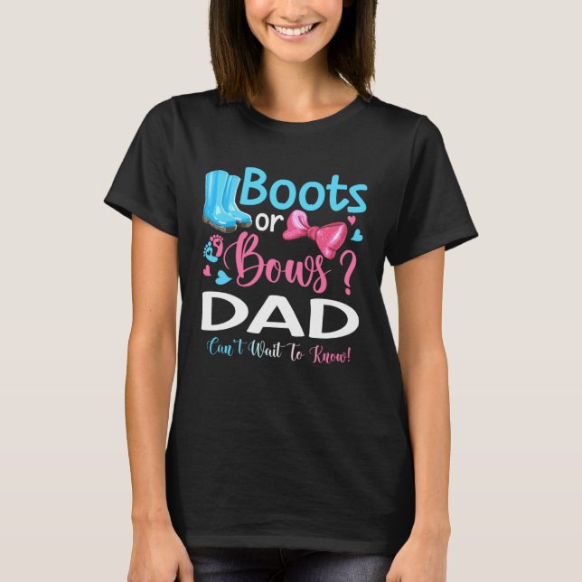 Camiseta Gender Reveal Boots Or Bows Dad Matching Baby Part (Frente)