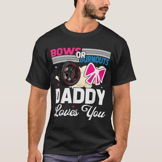 Camiseta Gender Reveal Dad Est Humor Bows Or Burnouts Daddy (Frente)