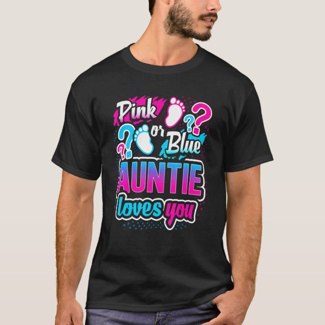Camiseta Gender Reveal Pink Or Blue Auntie Loves You Baby S (Frente)
