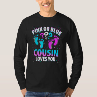 Camiseta Gender Reveal Pink Or Blue Cousin Loves You Party