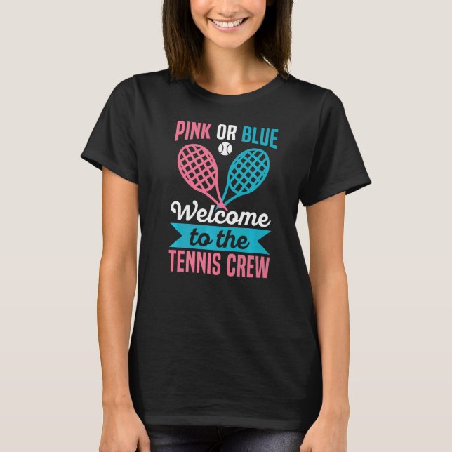Camiseta Gender Reveal Quote for a Tennis Player   (Frente)